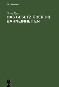 Vorderes Coverbild Das Gesetz über die Bahneinheiten