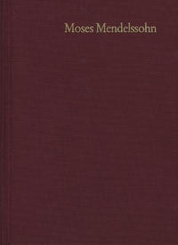 Vorderes Coverbild Moses Mendelssohn: Gesammelte Schriften. Jubiläumsausgabe / Band 3,1: Schriften zur Philosophie und Ästhetik III,1