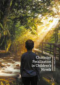 Vorderes Coverbild Character Focalization in Children’s Novels