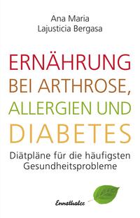 Vorderes Coverbild Ernährung bei Arthrose, Allergien und Diabetes
