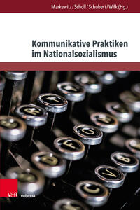 Vorderes Coverbild Kommunikative Praktiken im Nationalsozialismus