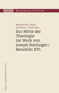 Vorderes Coverbild Zur Mitte der Theologie im Werk von Joseph Ratzinger / Benedikt XVI.