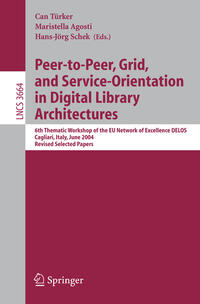 Vorderes Coverbild Peer-to-Peer, Grid, and Service-Orientation in Digital Library Architectures