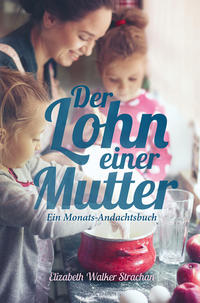 Vorderes Coverbild Der Lohn einer Mutter