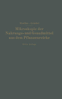 Vorderes Coverbild Mikroskopie der Nahrungs- und Genußmittel aus dem Pflanzenreiche