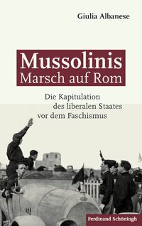 Vorderes Coverbild Mussolinis Marsch auf Rom