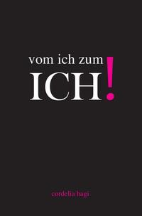 Vorderes Coverbild vom ich zum ICH!