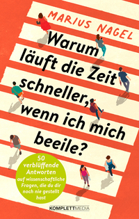 Vorderes Coverbild Warum läuft die Zeit schneller, wenn ich mich beeile?