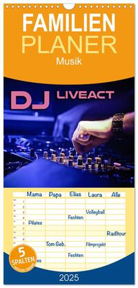 Vorderes Coverbild Familienplaner 2025 - DJ Liveact Musik mit 5 Spalten (Wandkalender, 21 x 45 cm) CALVENDO