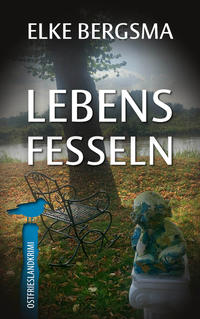 Vorderes Coverbild Lebensfesseln - Ostfrieslandkrimi