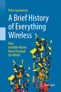 Vorderes Coverbild A Brief History of Everything Wireless