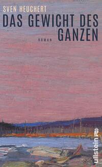 Vorderes Coverbild Das Gewicht des Ganzen