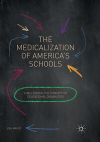 Vorderes Coverbild The Medicalization of America's Schools