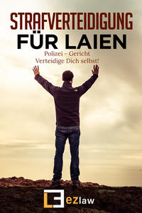 Vorderes Coverbild Strafverteidigung für Laien: Polizei - Gericht