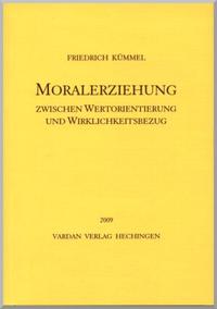 Vorderes Coverbild Moralerziehung zwischen Wertorientierung und Wirklichkeitsbezug