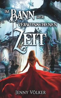 Vorderes Coverbild Im Bann der verwunschenen Zeit
