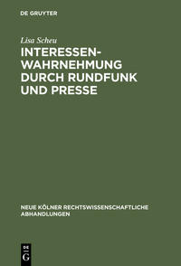 Vorderes Coverbild Interessenwahrnehmung durch Rundfunk und Presse