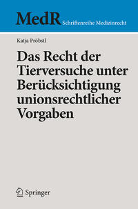 Vorderes Coverbild Das Recht der Tierversuche unter Berücksichtigung unionsrechtlicher Vorgaben