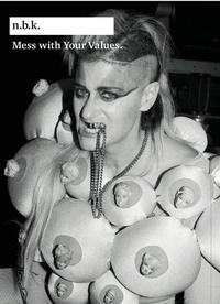 Vorderes Coverbild Mess With Your Values. n.b.k. Berlin Bd. 10