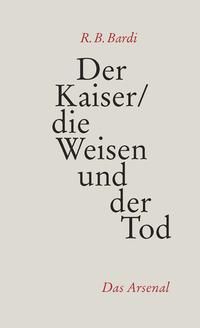 Vorderes Coverbild Der Kaiser, die Weisen und der Tod