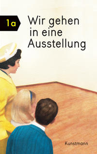 Vorderes Coverbild Wir gehen in eine Ausstellung