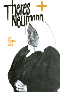 Vorderes Coverbild Theres Neumann von Konnersreuth