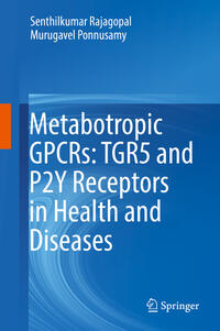 Vorderes Coverbild Metabotropic GPCRs: TGR5 and P2Y Receptors in Health and Diseases