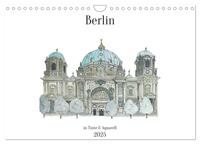 Vorderes Coverbild Berlin - in Tinte und Aquarell (Wandkalender 2025 DIN A4 quer), CALVENDO Monatskalender