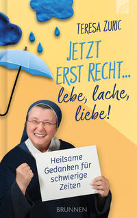 Vorderes Coverbild Jetzt erst recht ... lebe, lache, liebe!