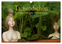 Vorderes Coverbild Tausendschön - handgeferigte Tonwesen (Wandkalender 2025 DIN A3 quer), CALVENDO Monatskalender