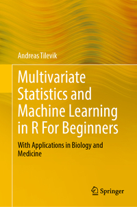 Vorderes Coverbild Multivariate Statistics and Machine Learning in R For Beginners