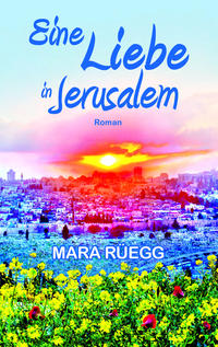 Vorderes Coverbild Eine Liebe in Jerusalem