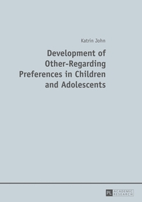 Vorderes Coverbild Development of Other-Regarding Preferences in Children and Adolescents