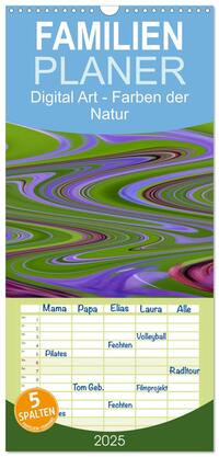 Vorderes Coverbild Familienplaner 2025 - Digital Art - Farben der Natur mit 5 Spalten (Wandkalender, 21 x 45 cm) CALVENDO