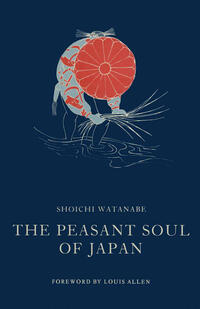 Vorderes Coverbild The Peasant Soul of Japan