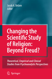 Vorderes Coverbild Changing the Scientific Study of Religion: Beyond Freud?