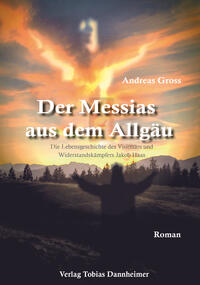 Vorderes Coverbild Der Messias aus dem Allgäu