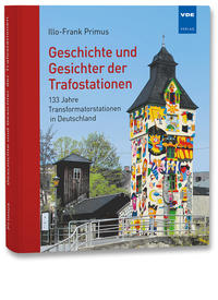 Vorderes Coverbild (hohe Qualität) Geschichte und Gesichter der Trafostationen