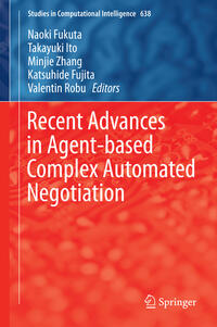 Vorderes Coverbild Recent Advances in Agent-based Complex Automated Negotiation