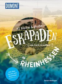 Vorderes Coverbild 52 kleine & große Eskapaden in Rheinhessen