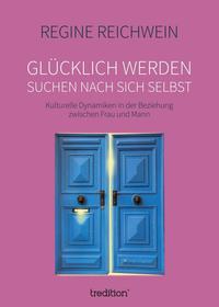 Vorderes Coverbild Glücklich werden – suchen nach sich selbst