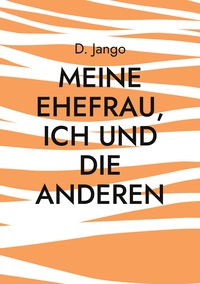 Vorderes Coverbild Meine Ehefrau, ich und die anderen