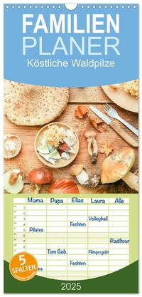 Vorderes Coverbild Familienplaner 2025 - Köstliche Waldpilze mit 5 Spalten (Wandkalender, 21 x 45 cm) CALVENDO