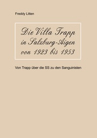 Vorderes Coverbild Die Villa Trapp in Salzburg-Aigen von 1923 bis 1953