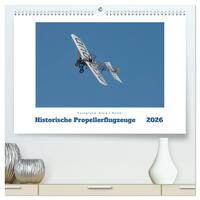 Vorderes Coverbild Historische Propellerflugzeuge 2026 (hochwertiger Premium Wandkalender 2026 DIN A2 quer), Kunstdruck in Hochglanz