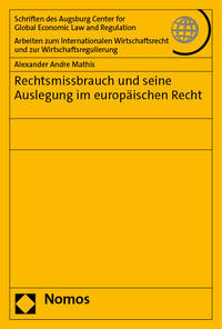 Vorderes Coverbild Rechtsmissbrauch und seine Auslegung im europäischen Recht