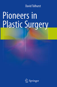 Vorderes Coverbild Pioneers in Plastic Surgery