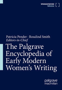 Vorderes Coverbild The Palgrave Encyclopedia of Early Modern Women's Writing