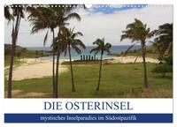 Vorderes Coverbild Die Osterinsel - mystisches Inselparadies im Südostpazifik (Wandkalender 2025 DIN A3 quer), CALVENDO Monatskalender