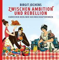Vorderes Coverbild Zwischen Ambition und Rebellion